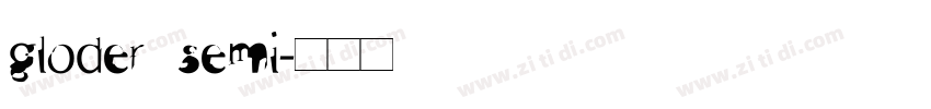 gloder semi字体转换